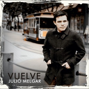 Julio Melgar - Vuelve (2011)