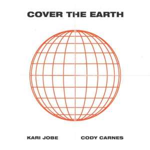 Kari Jobe - Cover The Earth (2018)