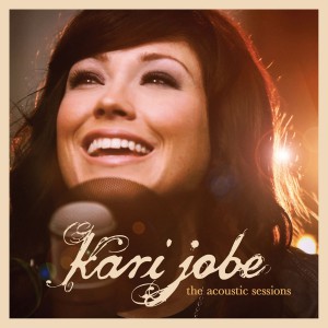 Kari Jobe - The Acoustic Sessions (2012)