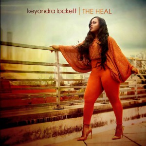 Keyondra Lockett - The Heal (2018)