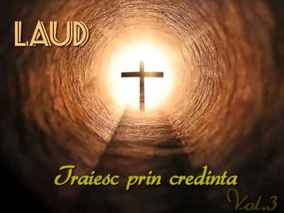 Laud - Traiesc prin credinta Negative Vol.3