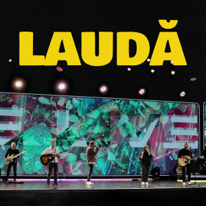 Living Water Music - Laudă (2024)