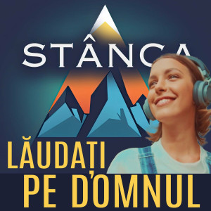 Stânca - Lăudați Pe Domnul (2025)