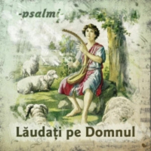 Oastea Domnului - Lăudați Pe Domnul! (Psalmi) (2013)
