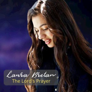 Laura Bretan - The Lord's Prayer (2020)