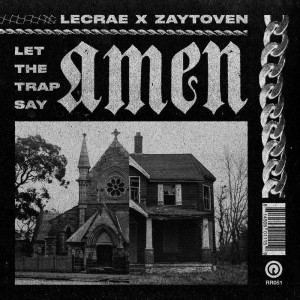 Lecrae - Let the Trap Say Amen (2018)