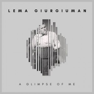 Lema Giurgiuman -  A Glimpse of Me (2018)