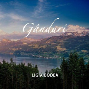 Ligia Bodea - Gânduri (2018)