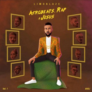 Limoblaze - Afrobeats Rap and Jesus (2019)