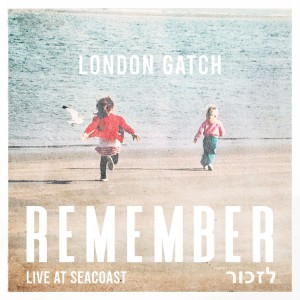 London Gatch - Remember (Live at Seacoast) (2020)