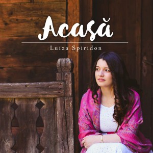 Luiza Spiridon - Acasa Negative (2015)