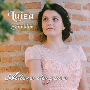 Luiza Spiridon - Adiere de pace
