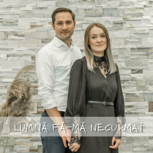 Ionut Si Corina Gontaru - Lumină Fă-Mă Necurmat (2022)