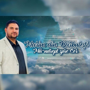 Marius Din Barbulesti - Ma-Ndrept Spre Cer (2025)