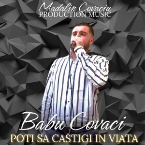 Madalin Covaciu - Poti Sa Castigi In Viata (2022)