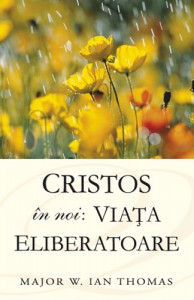 Major W. Ian Thomas - Cristos În Noi: Viața Eliberatoare (2021)