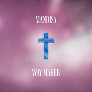 Mandisa - Way Maker (2020)
