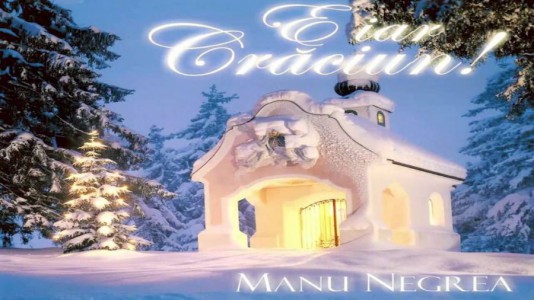 Manu Negrea - E iar craciun (2010)