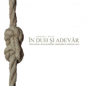 Marcel Ruja - In Duh Si Adevar (2017)