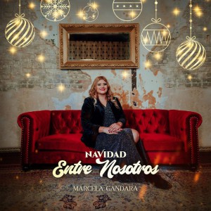 Marcela Gandara - Navidad Entre Nosotros (2020)