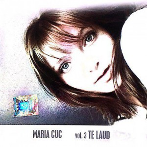 Maria Cuc - Te Laud Vol.3 (2008)