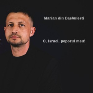 Marian din Barbulesti - O, Israel, Poporul Meu! (2021)