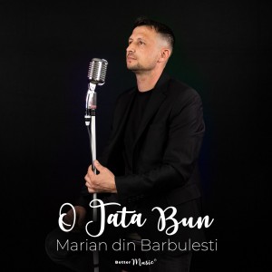 Marian din Barbulesti - O Tata Bun (2021)