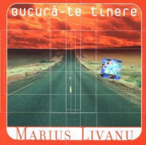 Marius Livanu - Bucura-te tinere Negative Vol.1