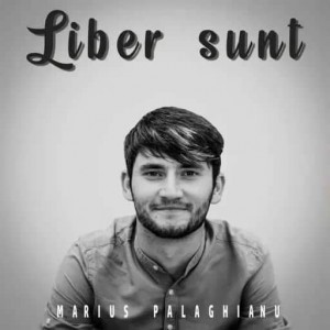 Marius Palaghianu - Liber Sunt (2019)
