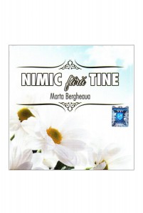 Marta Bergheaua - Nimic fara tine (2015)