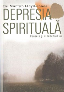 Martyn Lloyd-Jones - Depresia Spirituală (2021)