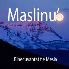 Maslinu - Binecuvantat fie Mesia (2017)