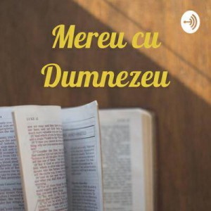 Mereu cu Dumnezeu - Potcast (2020)
