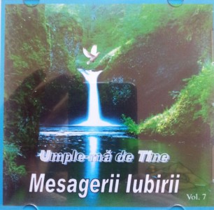 Mesagerii Iubirii - Umple-mă de Tine Vol.7