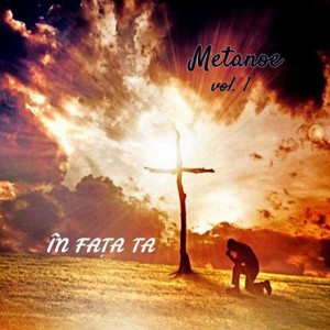 Metanoe - In Fata Ta Vol. 1 (1999)