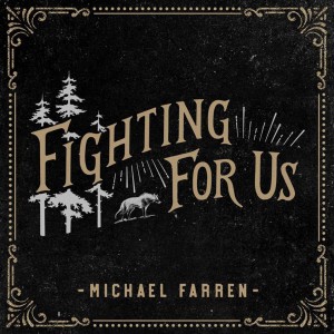 Michael Farren - Fighting for Us (2018)