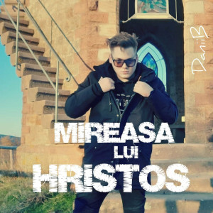 DaniiB - Mireasa Lui Hristos (2022)