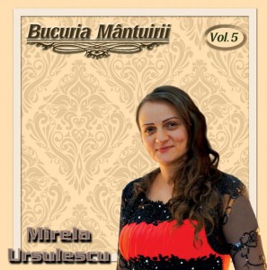 Mirela Ursulescu - Bucuria Mantuirii Negative Adiționale Vol. 5 (2017)
