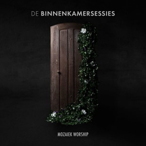 Mozaiek Worship - Binnenkamersessies (2021)