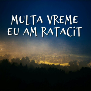 Muzica Crestina Noua - Multa Vreme Eu Am Ratacit (2024)