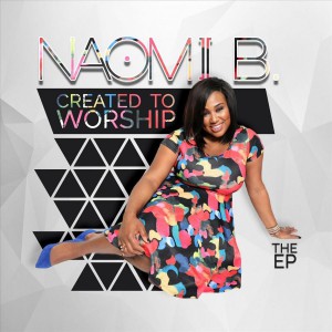 Naomi B. - Created to Worship EP (2018)
