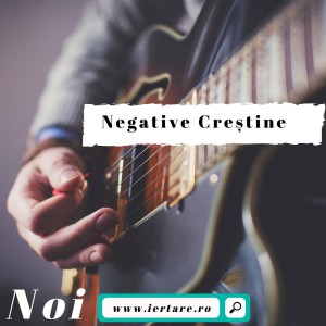 Negative Creștine - Negative Noi Partea 3 (2020)