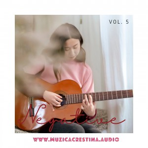 Negative Creștine - Negative Vol. 5 (2022)