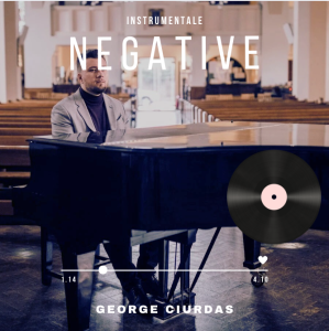 George Ciurdas - Negative (Instrumentale)
