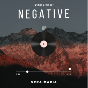 Vera Maria - Negative (Instrumentale)