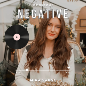 Mika Varga - Negative (Instrumentale)