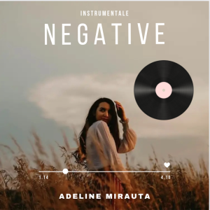 Adeline Mirauta - Negative (Instrumentale)