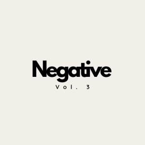 Negative Creștine - Negative Vol. 3 (2021)