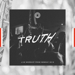 NewDay - Truth Live Worship from Newday (2018)