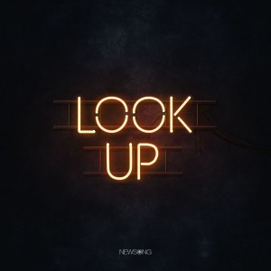 Newsong - Look Up (2018)